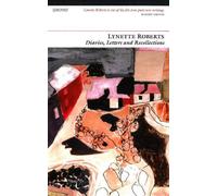 Lynette Roberts Diaries, Letters and Recollections (Tascabile)