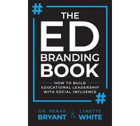 Lynette White Renae Bryant The Ed Branding Book (Tascabile)