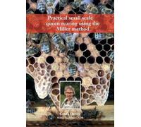 Lynfa Davies Practical small scale queen rearing using the Miller me (Tascabile)
