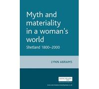 Lynn Abrams Myth and Materiality in a Woman’s World (Tascabile)