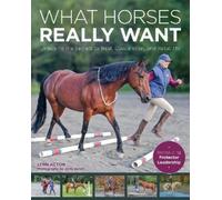 Lynn Acton What Horses Really Want (Tascabile)