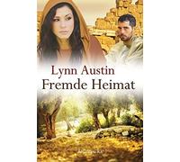 Lynn Austin Dorothee Dziewas Fremde Heimat (Tascabile)