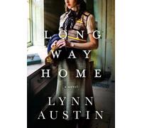 Lynn Austin Long Way Home (Copertina rigida)