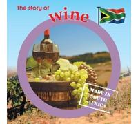 Lynn Barnes The story of wine (Tascabile) Made in South Africa
