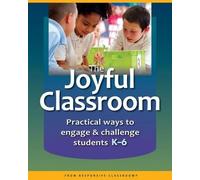 Lynn Bechtel Kristen Vincent The Joyful Classroom (Tascabile)