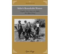 Lynn Bragg Idaho's Remarkable Women (Tascabile) Women of the West