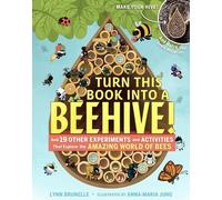 Lynn Brunelle Turn This Book Into a Beehive (Tascabile)