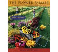 Lynn Byczynski The Flower Farmer (Tascabile)