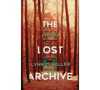 Lynn C. Miller The Lost Archive (Tascabile)