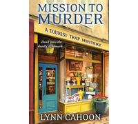 Lynn Cahoon Mission to Murder (Tascabile) Tourist Trap Mystery