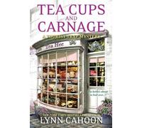 Lynn Cahoon Tea Cups and Carnage (Tascabile) Tourist Trap Mystery