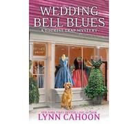 Lynn Cahoon Wedding Bell Blues (Tascabile) Tourist Trap Mystery