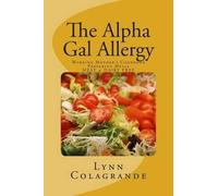 Lynn Colagrande The Alpha Gal Allergy (Tascabile)