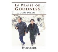 Lynn Criner In Praise of Goodness (Tascabile)