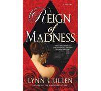Lynn Cullen Reign of Madness (Tascabile)