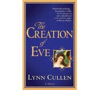 Lynn Cullen The Creation of Eve (Tascabile)