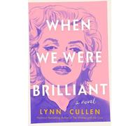When We Were Brilliant