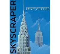 Lynn Curlee Skyscraper (Copertina rigida) Lynn Curlee Wonders of the World