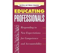 Lynn Curry Jon F. Wergin Educating Professionals (Copertina rigida)