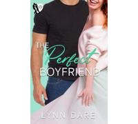 Lynn Dare The Perfect Boyfriend (Tascabile) Perfect Man
