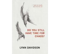Lynn Davidson Do You Still Have Time for Chaos? (Tascabile)