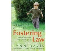Lynn Davis A Practical Guide to Fostering Law (Tascabile)
