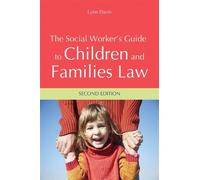 Lynn Davis The Social Worker's Guide to Children and Families Law (Tascabile)