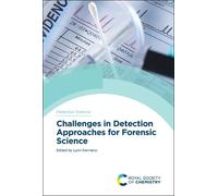 Lynn Dennany Challenges in Detection Approaches for Forensic (Copertina rigida)