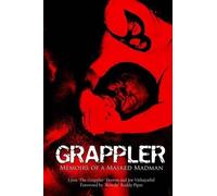 Lynn Denton Joe Vithayathil Grappler (Tascabile)