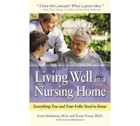 Lynn Dickinson Xenia Vosen Living Well in a Nursing Home (Copertina rigida)