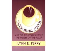 Lynn E. Perry Sacramental Cocoa (Tascabile)