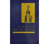 Lynn E. Roller In Search of God the Mother (Copertina rigida)