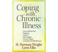Lynn Ellis H. Norman Wright Coping with Chronic Illness (Tascabile)