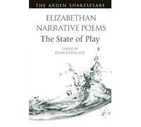 Lynn Enterline Elizabethan Narrative Poems: The State of Play (Tascabile)