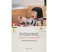 Lynn F. C. Yau Evolving Creative Mindsets (Tascabile)