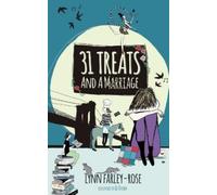 Lynn Farley-Rose 31 Treats and a Marriage (Tascabile)