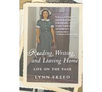 Lynn Freed Reading, Writing, and Leaving Home (Tascabile)