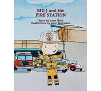 Lynn Gale Big J and the Fire Station (Tascabile) Big J - The
