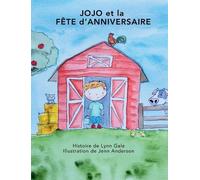 Lynn Gale JOJO et la FÊTE D'ANNIVERSAIRE (Copertina rigida) Big J - The