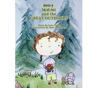 Lynn Gale Norah and the Great Outdoors (Copertina rigida) Big J - The