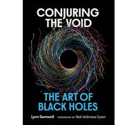 Lynn Gamwell Neil deGrasse Tyson Conjuring the Void (Copertina rigida)