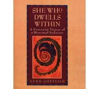 Lynn Gottlieb She Who Dwells Within (Tascabile)