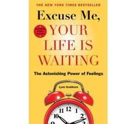 Lynn Grabhorn Excuse Me, Your Life Is Waiting, Expanded Study Editio (Tascabile)
