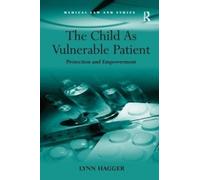 Lynn Hagger The Child As Vulnerable Patient (Copertina rigida)