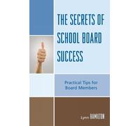 Lynn Hamilton The Secrets of School Board Success (Copertina rigida)