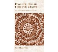 Lynn Harbottle Food for Health, Food for Wealth (Copertina rigida)