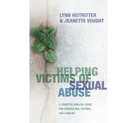 Lynn Heitritter Helping Victims of Sexual Abuse - A Sensitive Biblic (Tascabile)