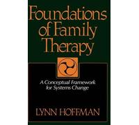 Lynn Hoffman Foundations Of Family Therapy (Copertina rigida)