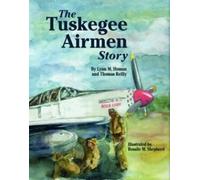 Lynn Homan Thomas Reilly Tuskegee Airmen Story, The (Copertina rigida)