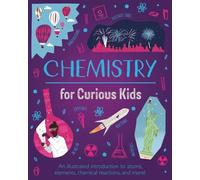Lynn Huggins-Cooper Chemistry for Curious Kids (Copertina rigida) Curious Kids